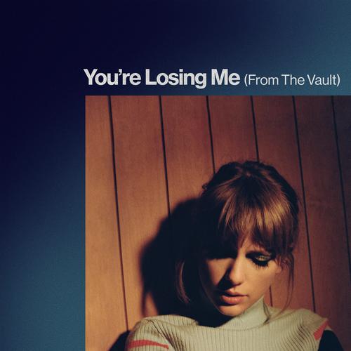 taylor swift – you're losing me