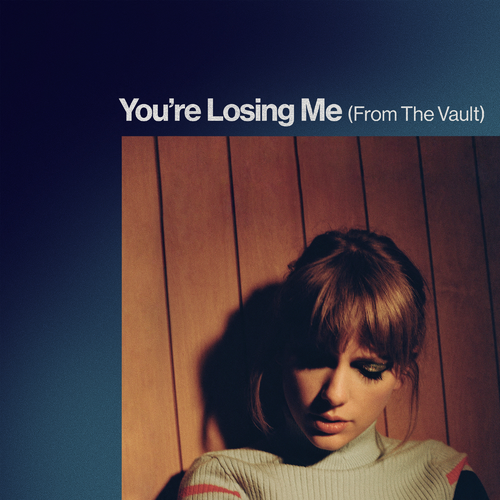 taylor swift – you're losing me (from the vault)