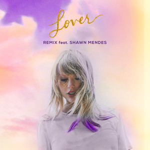 taylor swift&shawn mendes – lover (remix)