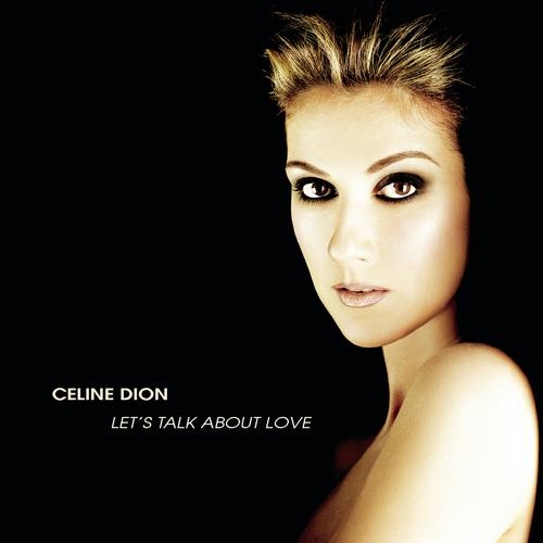 céline dion – let's talk about love