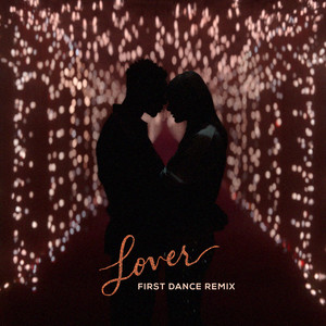 taylor swift – lover(first dance remix)